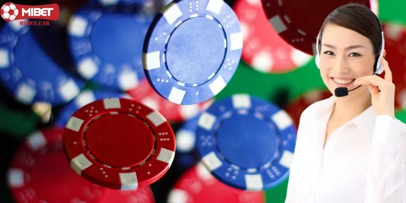 Bộ phận chăm sóc khách hàng - Nền tảng cho sự phát triển của Mibet