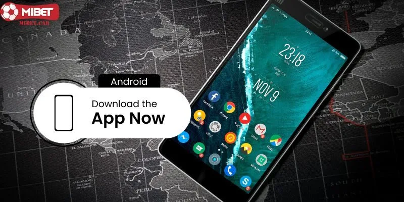 Hướng dẫn các anh em mới tải app Mibet trên Android